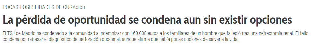 La perdida de oportunidad se condena aun sin existir opciones